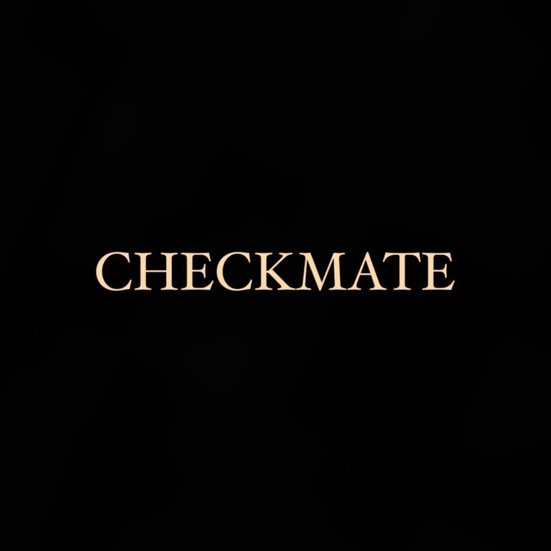 Checkmate .